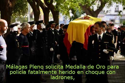 Málagas Pleno solicita Medalla de Oro para policía fatalmente herido en choque con ladrones