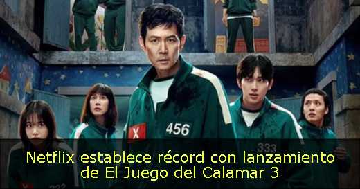 Netflix establece récord con lanzamiento de El Juego del Calamar 3