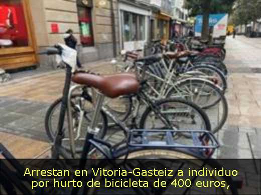 Arrestan en Vitoria-Gasteiz a individuo por hurto de bicicleta de 400 euros