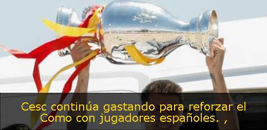 Cesc continúa gastando para reforzar el Como con jugadores españoles. 