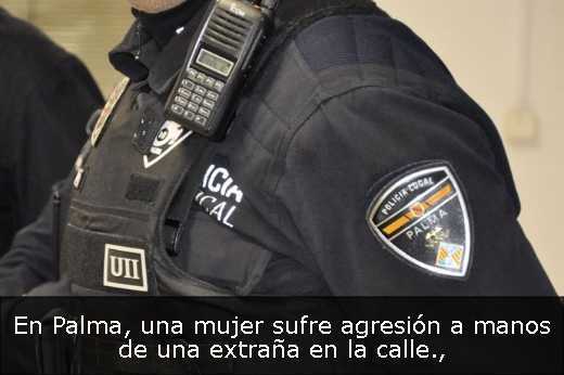 En Palma, una mujer sufre agresión a manos de una extraña en la calle