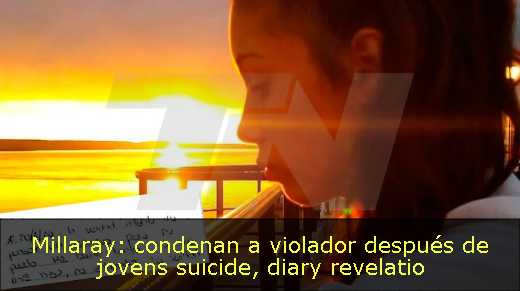 Millaray: condenan a violador después de jovens suicide, diary revelatio
