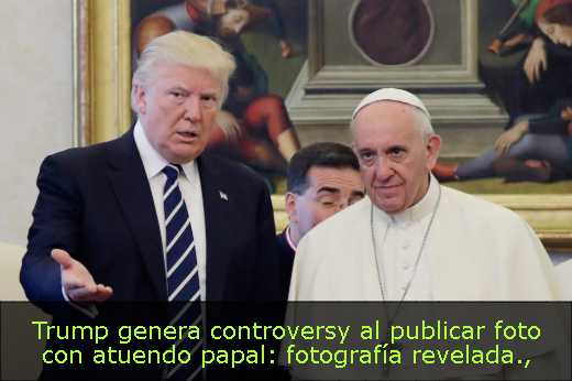 Trump genera controversy al publicar foto con atuendo papal: fotografía revelada