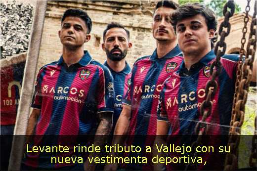 Levante rinde tributo a Vallejo con su nueva vestimenta deportiva