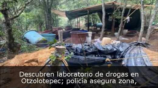 Descubren laboratorio de drogas en Otzolotepec; policía asegura zona