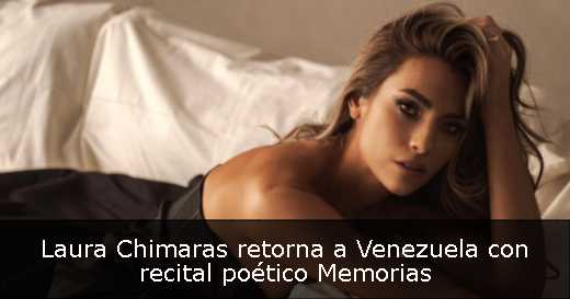 Laura Chimaras retorna a Venezuela con recital poético Memorias 