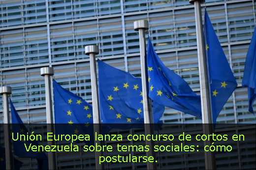 Unión Europea lanza concurso de cortos en Venezuela sobre temas sociales: cómo postularse. 