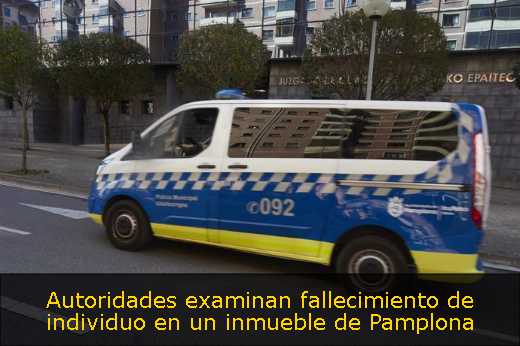 Autoridades examinan fallecimiento de individuo en un inmueble de Pamplona 