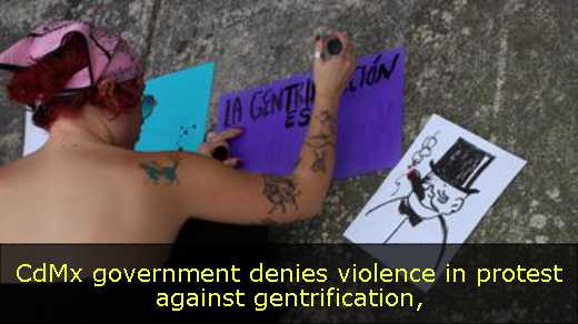 CdMx government denies violence in protest against gentrification