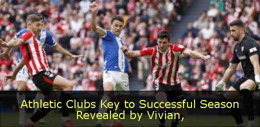 Athletic Clubs Key to Successful Season Revealed by Vivian