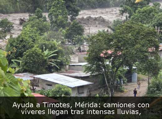 Ayuda a Timotes, Mérida: camiones con víveres llegan tras intensas lluvias
