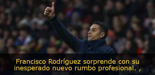 Francisco Rodríguez sorprende con su inesperado nuevo rumbo profesional. 