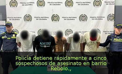 Policía detiene rápidamente a cinco sospechosos de asesinato en barrio Rebolo