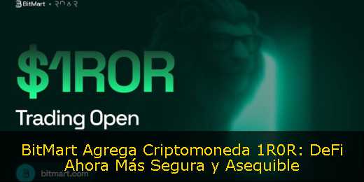 BitMart Agrega Criptomoneda 1R0R: DeFi Ahora Más Segura y Asequible 