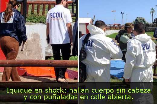 Iquique en shock: hallan cuerpo sin cabeza y con puñaladas en calle abierta