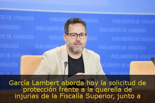 García Lambert aborda hoy la solicitud de protección frente a la querella de injurias de la Fiscalía Superior, junto a Aguirre
