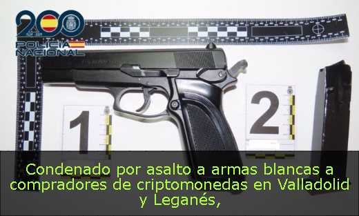 Condenado por asalto a armas blancas a compradores de criptomonedas en Valladolid y Leganés