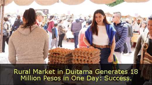 Rural Market in Duitama Generates 18 Million Pesos in One Day: Success