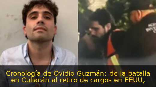 Cronología de Ovidio Guzmán: de la batalla en Culiacán al retiro de cargos en EEUU