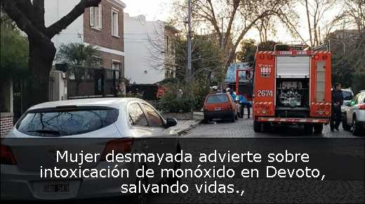 Mujer desmayada advierte sobre intoxicación de monóxido en Devoto, salvando vidas