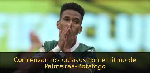 Comienzan los octavos con el ritmo de Palmeiras-Botafogo 