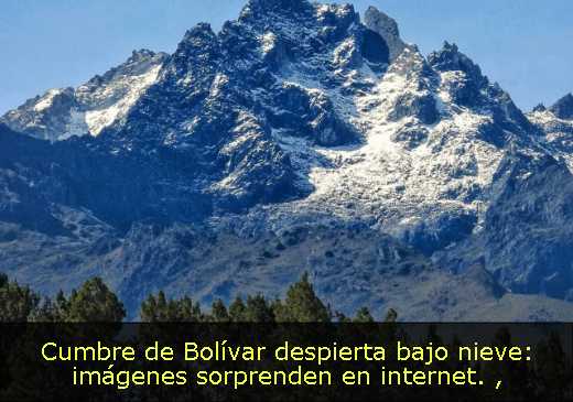 Cumbre de Bolívar despierta bajo nieve: imágenes sorprenden en internet. 