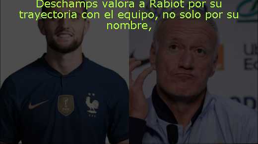 Deschamps valora a Rabiot por su trayectoria con el equipo, no solo por su nombre