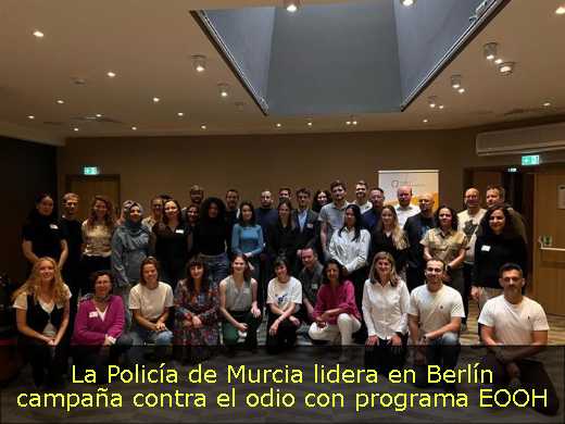 La Policía de Murcia lidera en Berlín campaña contra el odio con programa EOOH 