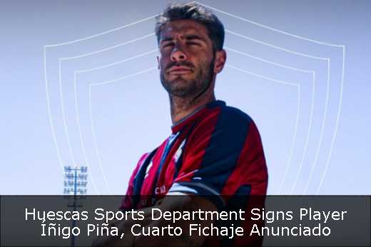 Huescas Sports Department Signs Player Íñigo Piña, Cuarto Fichaje Anunciado