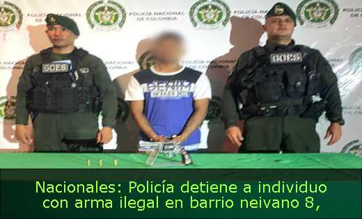 Nacionales: Policía detiene a individuo con arma ilegal en barrio neivano 8