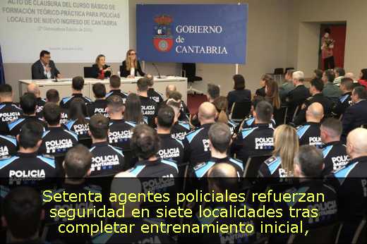 Setenta agentes policiales refuerzan seguridad en siete localidades tras completar entrenamiento inicial