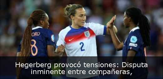 Hegerberg provocó tensiones: Disputa inminente entre compañeras