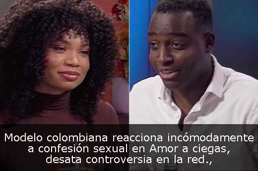 Modelo colombiana reacciona incómodamente a confesión sexual en Amor a ciegas, desata controversia en la red