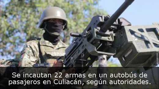 Se incautan 22 armas en un autobús de pasajeros en Culiacán, según autoridades. 