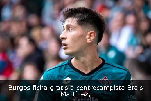 Burgos ficha gratis a centrocampista Brais Martínez