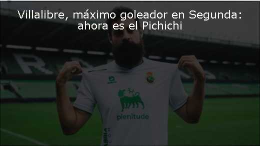 Villalibre, máximo goleador en Segunda: ahora es el Pichichi