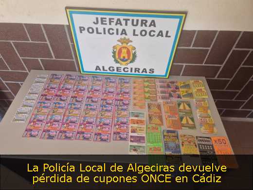 La Policía Local de Algeciras devuelve pérdida de cupones ONCE en Cádiz 