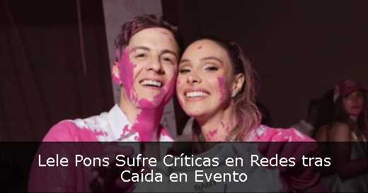 Lele Pons Sufre Críticas en Redes tras Caída en Evento 