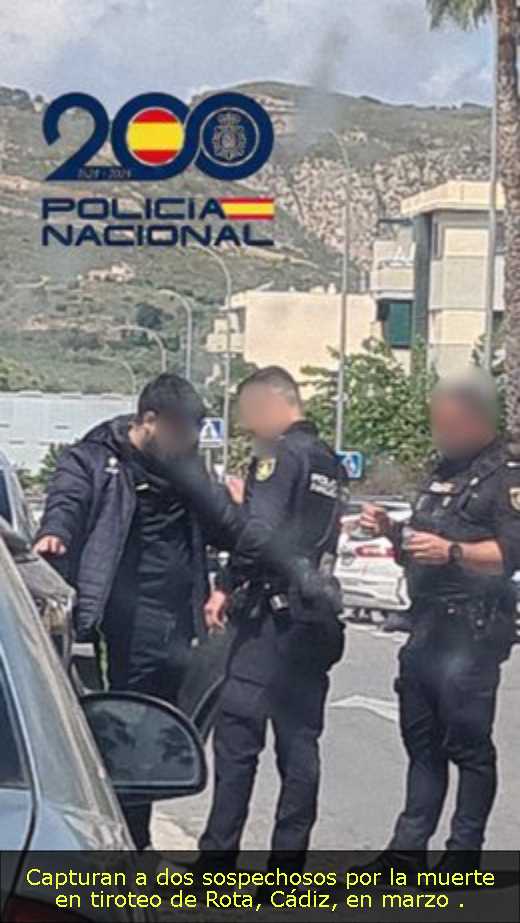 Capturan a dos sospechosos por la muerte en tiroteo de Rota, Cádiz, en marzo 