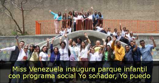 Miss Venezuela inaugura parque infantil con programa social Yo soñador, Yo puedo 