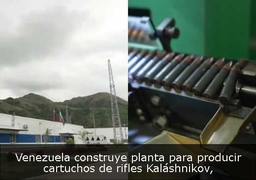 Venezuela construye planta para producir cartuchos de rifles Kaláshnikov