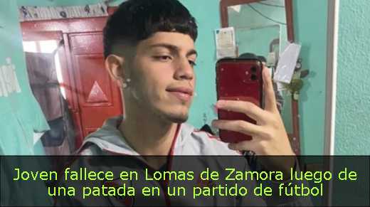 Joven fallece en Lomas de Zamora luego de una patada en un partido de fútbol 