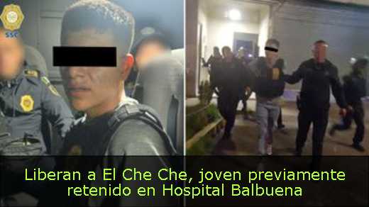 Liberan a El Che Che, joven previamente retenido en Hospital Balbuena 