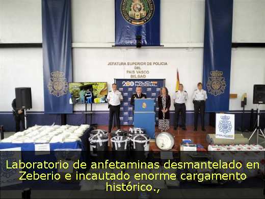 Laboratorio de anfetaminas desmantelado en Zeberio e incautado enorme cargamento histórico