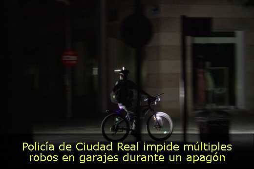 Policía de Ciudad Real impide múltiples robos en garajes durante un apagón 