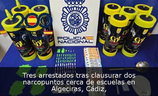 Tres arrestados tras clausurar dos narcopuntos cerca de escuelas en Algeciras, Cádiz