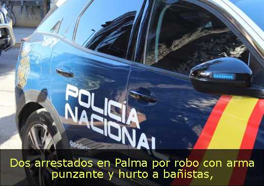 Dos arrestados en Palma por robo con arma punzante y hurto a bañistas