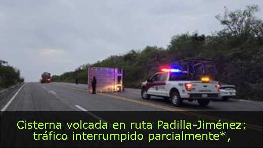 Cisterna volcada en ruta Padilla-Jiménez: tráfico interrumpido parcialmente*
