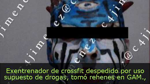 Exentrenador de crossfit despedido por uso supuesto de drogas, tomó rehenes en GAM