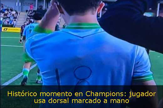Histórico momento en Champions: jugador usa dorsal marcado a mano 